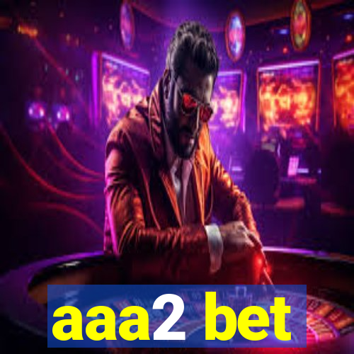 aaa2 bet